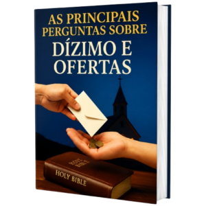 Ebook - As Principais Perguntas Sobre Dízimo e Ofertas